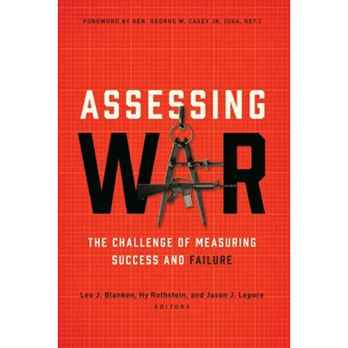 Assessing War: The Challenge of Measuring Success and Failure