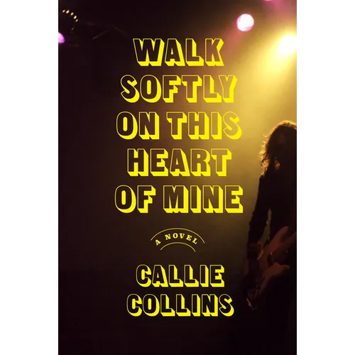 Walk Softly on This Heart of Mine
