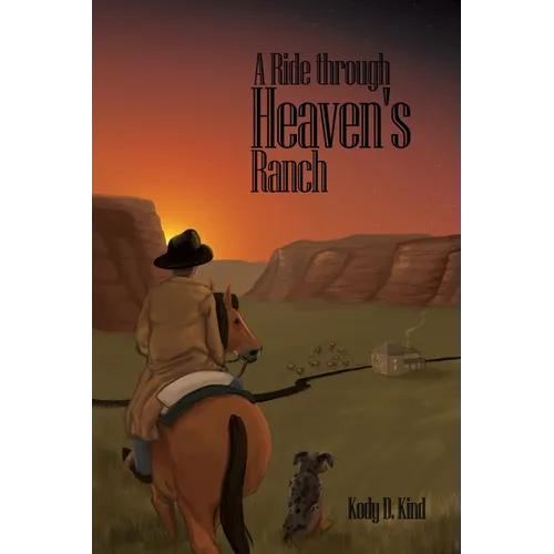 A Ride through Heaven's Ranch