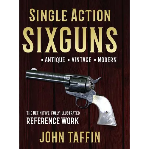 Single Action Sixguns