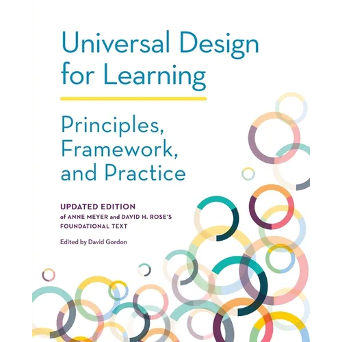 Universal Design for Learning: Principles, Framework, and Practice