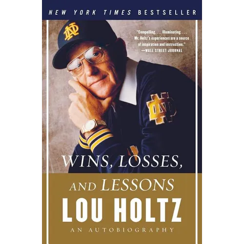 Wins, Losses, and Lessons: An Autobiography