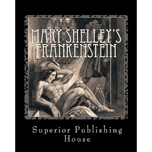 Mary Shelley's Frankenstein