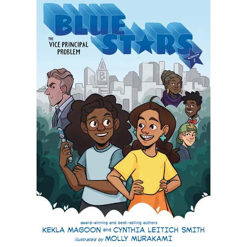 Blue Stars: Mission One: The Vice Principal Problem: A Graphic Novel