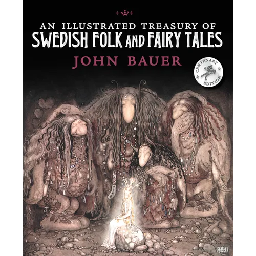 An Illustrated Treasury of Swedish Folk and Fairy Tales