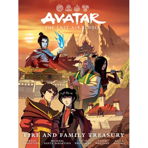 Avatar: The Last Airbender--Fire and Family Treasury Library Edition