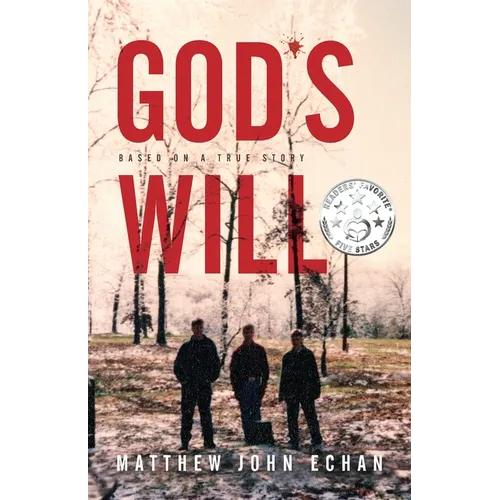 God*s Will: Based on a True Story