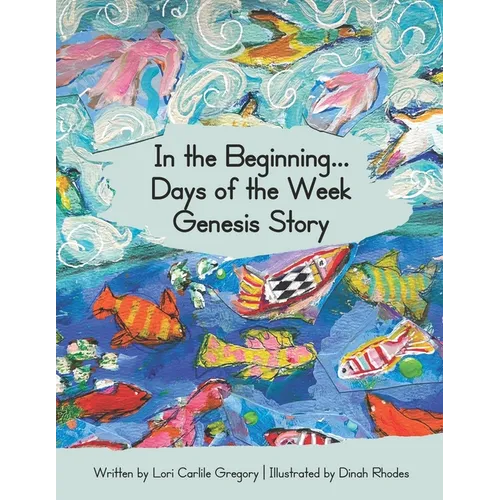 In the Beginning...Days of the Week Genesis Story