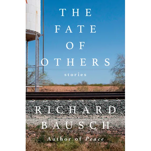 The Fate of Others: Stories
