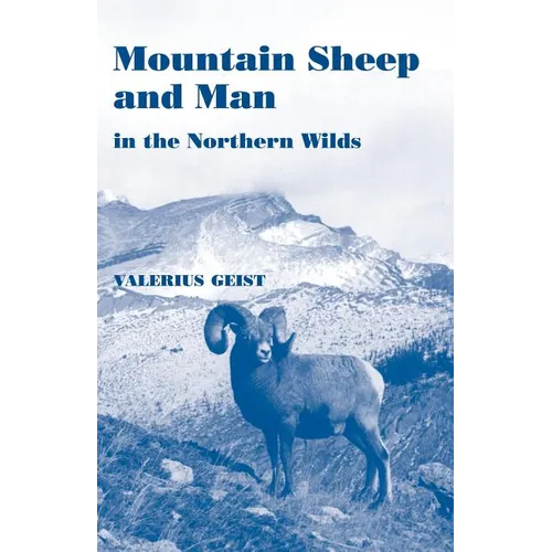 Mountain Sheep and Man in the Northern Wilds
