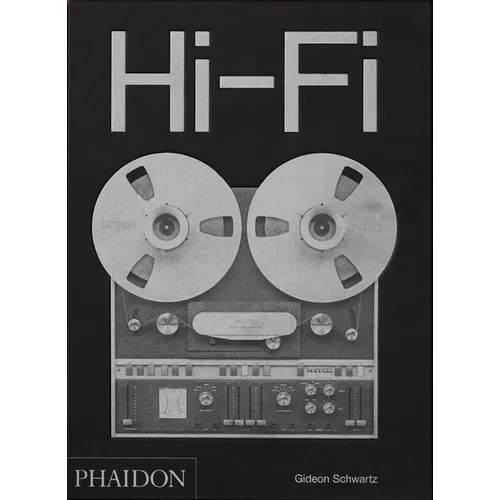 Hi-Fi: The History of High-End Audio Design