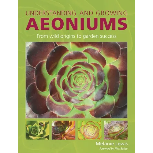 Understanding and Growing Aeoniums: From Wild Origins to Garden Success
