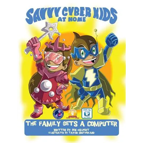 The Savvy Cyber Kids at Home: The Family Gets a Computer