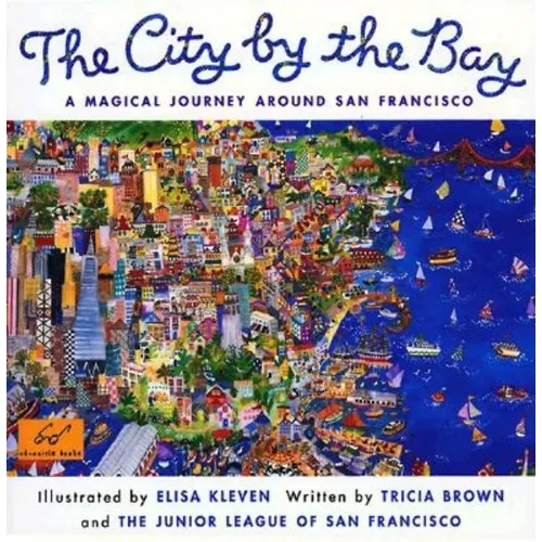 City by the Bay: A Magical Journey Around San Francisco