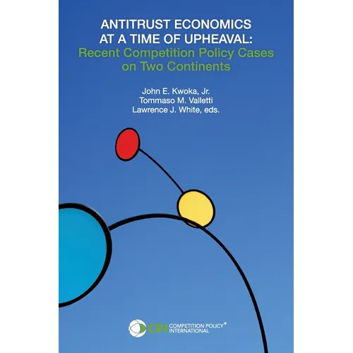Antitrust Economics at a Time of Upheaval