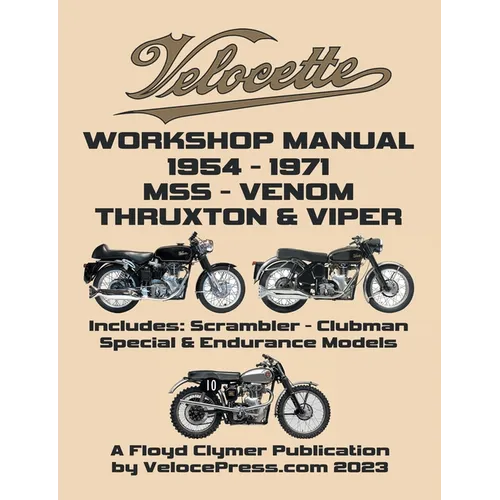 VELOCETTE 500cc & 350cc MSS, VENOM, THRUXTON & VIPER 1954-1971 WORKSHOP MANUAL & ILLUSTRATED PARTS MANUAL