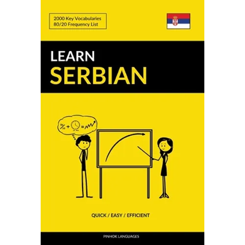Learn Serbian - Quick / Easy / Efficient: 2000 Key Vocabularies