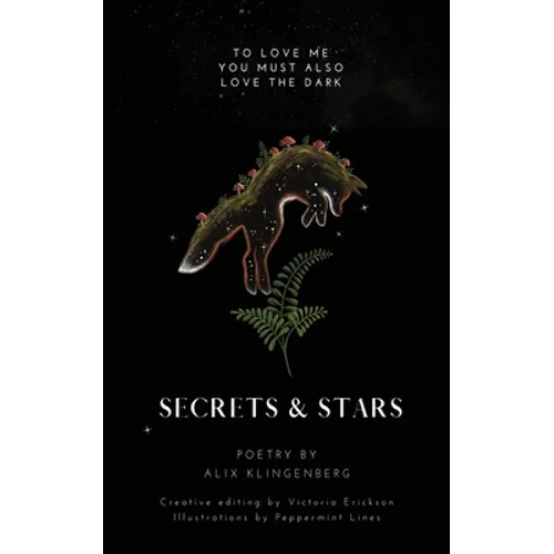 Secrets and Stars: to love me, you must also love the dark