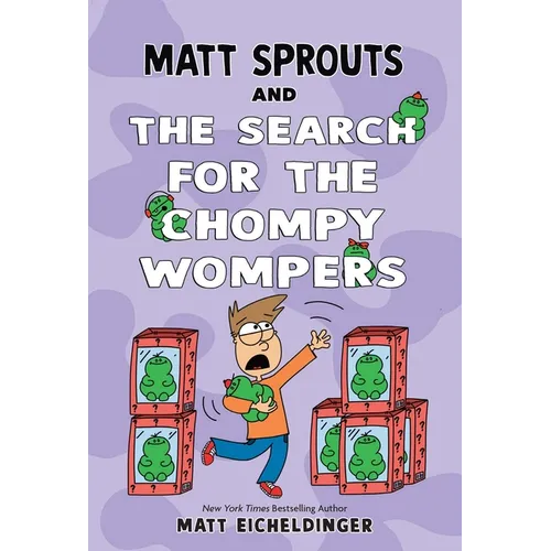 Matt Sprouts and the Search for the Chompy Wompers: Volume 3