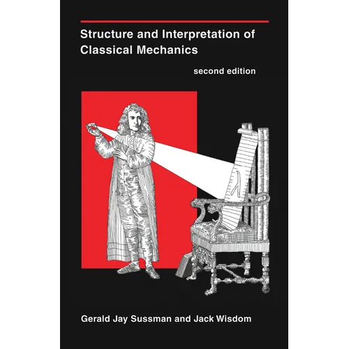 Structure and Interpretation of Classical Mechanics, second edition