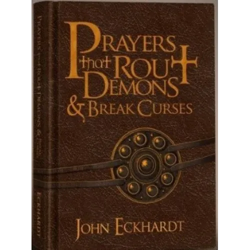 Prayers That Rout Demons & Break Curses - Hardcover