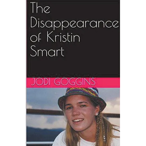 The Disappearance of Kristin Smart