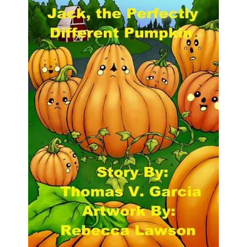 Jack, the Perfectly, Different Pumpkin