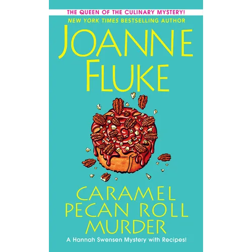 Caramel Pecan Roll Murder: A Delicious Culinary Cozy Mystery