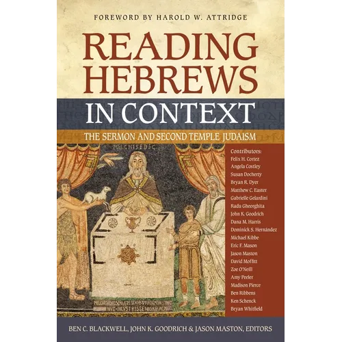 Reading Hebrews in Context: The Sermon and Second Temple Judaism