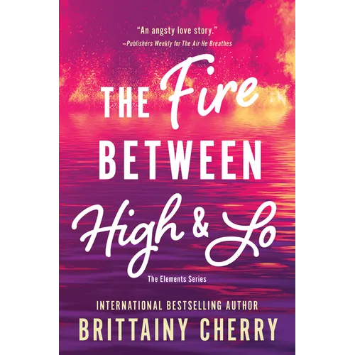 The Fire Between High & Lo