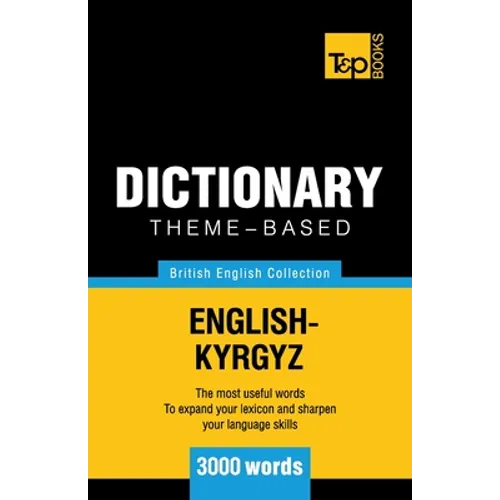Theme-based dictionary British English-Kyrgyz - 3000 words