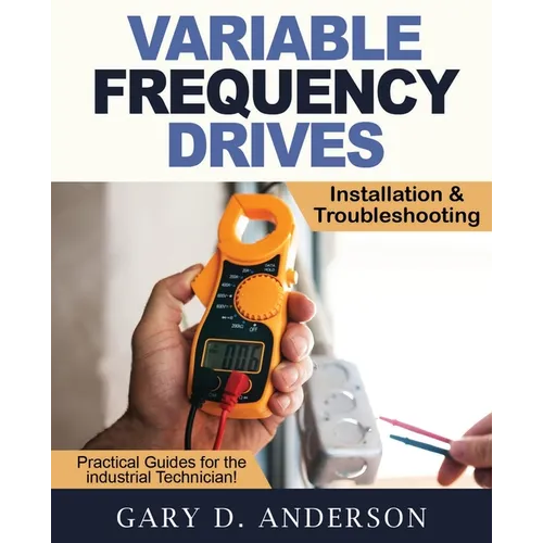 Variable Frequency Drives - Installation & Troubleshooting