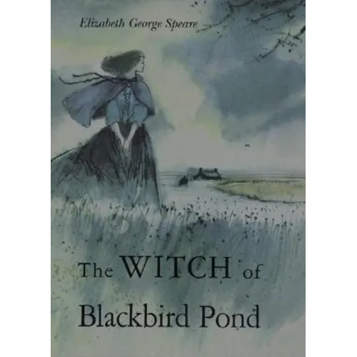 The Witch of Blackbird Pond: A Newbery Award Winner