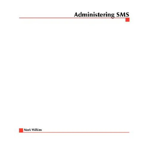 Administering SMS