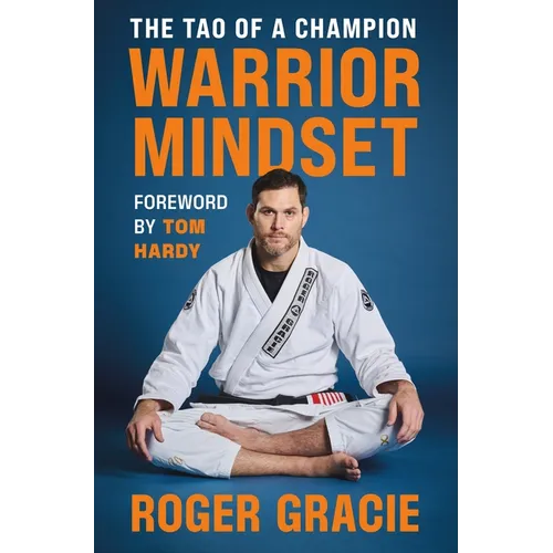 Warrior Mindset: The Tao of a Champion