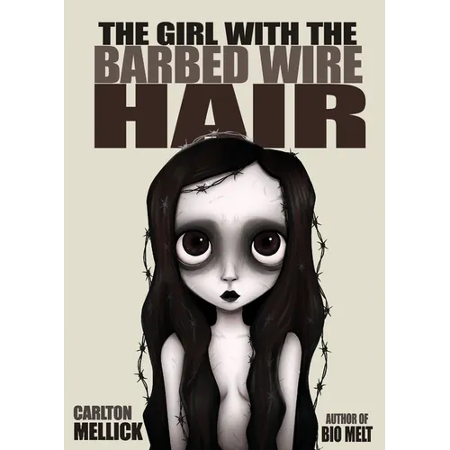 The Girl with the Barbed Wire Hair