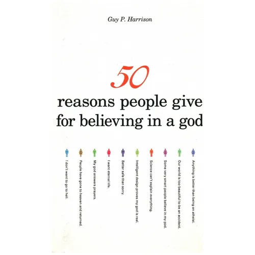 50 Reasons People Give for Believing in a God - Paperback