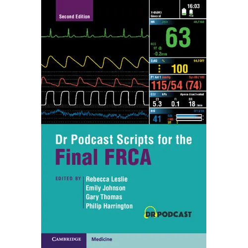 Dr Podcast Scripts for the Final FRCA