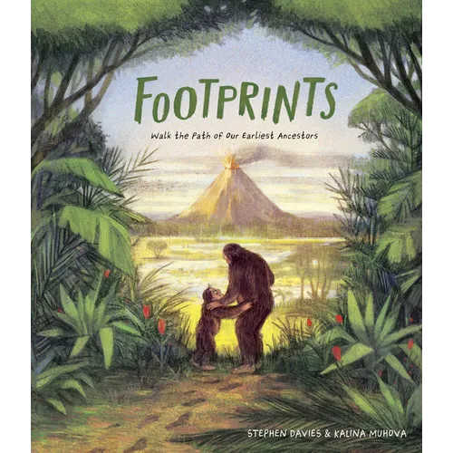 Footprints: Walk the Path of Our Earliest Ancestors