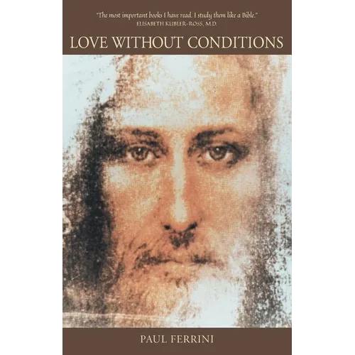 Love Without Conditions: Reflections of the Christ Mind, Part 1