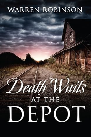Death Waits At The Depot (E-Book)