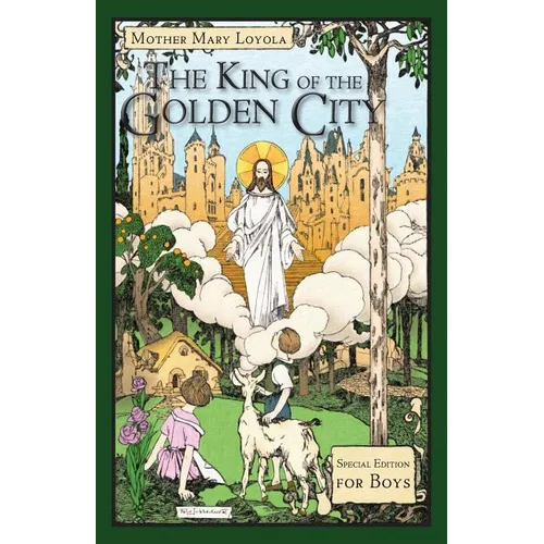 The King of the Golden City: Special Edition for Boys