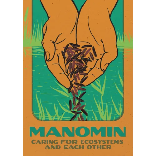 Manomin: Caring for Ecosystems and Each Other