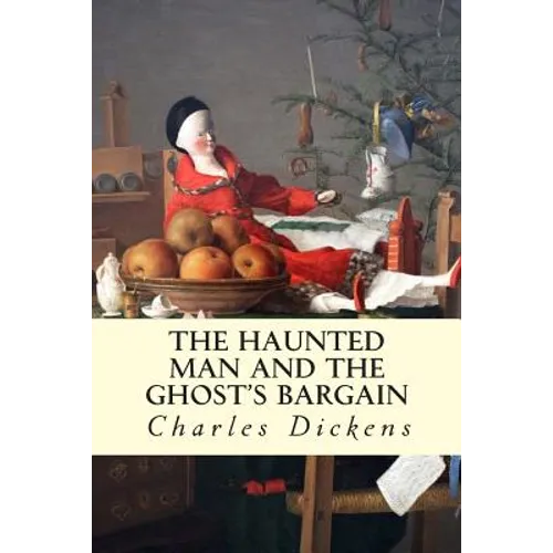 The Haunted Man and the Ghost's Bargain