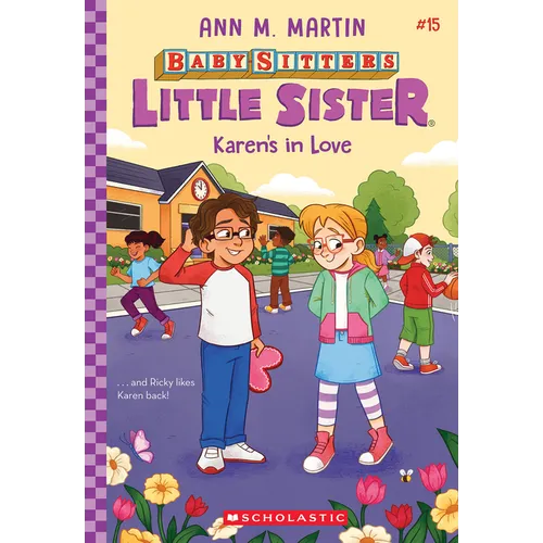 Karen's in Love (Baby-Sitters Little Sister #15): Volume 15