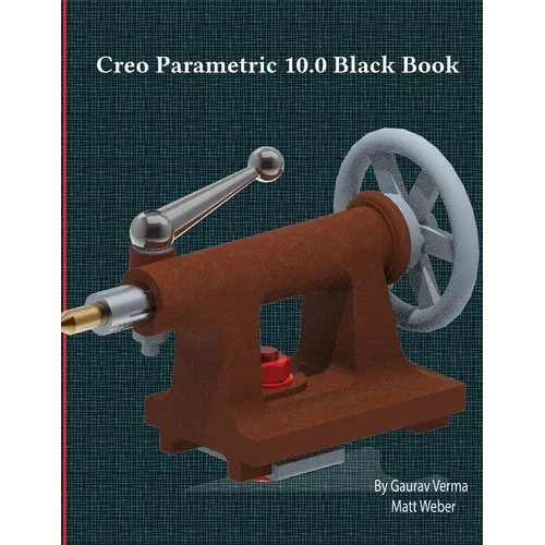 Creo Parametric 10.0 Black Book