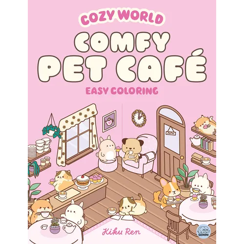 Cozy World Comfy Pet Café: Easy Coloring for Teens, Young Adults, and Adults