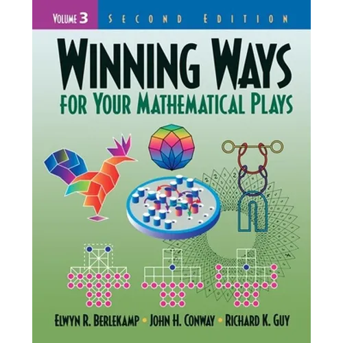 Winning Ways for Your Mathematical Plays, Volume 3