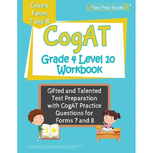 CogAT Grade 4 Level 10 Workbook: Gifted and Talented Test Preparation with CogAT Practice Questions for Forms 7 and 8