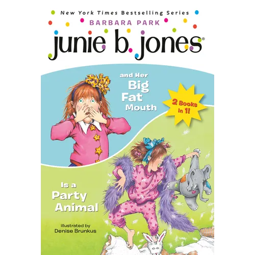 Junie B. Jones 2-in-1 Bindup: And Her Big Fat Mouth/Is A Party Animal